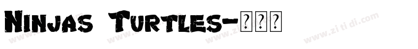 Ninjas Turtles字体转换